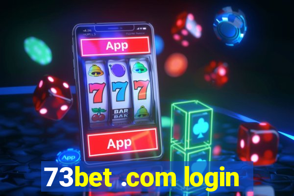 73bet .com login